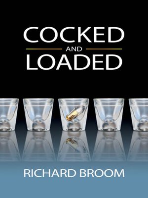 cover image of Cocked and Loaded